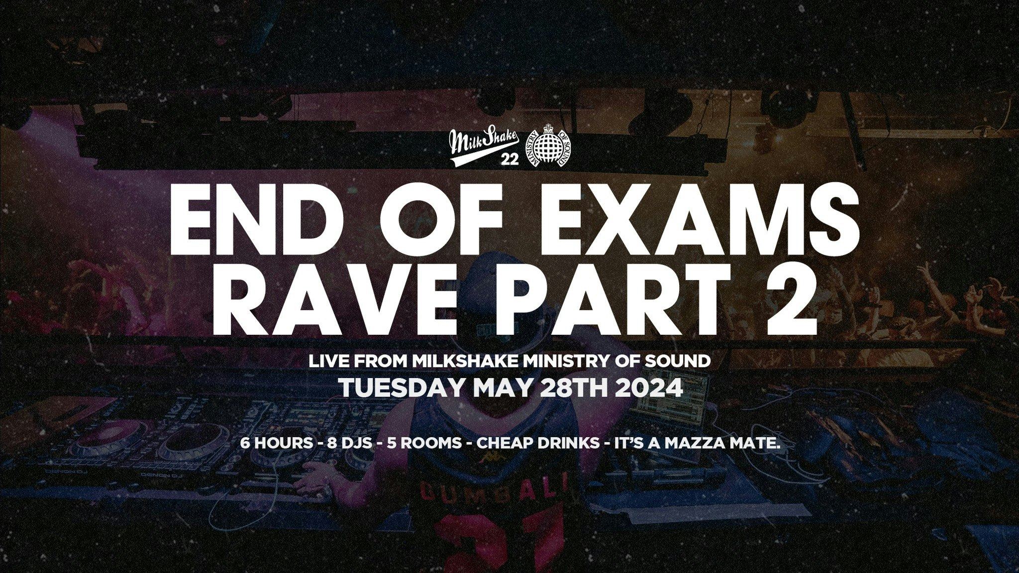 The End Of Exams Rave 2024 🔥 Ministry of Sound  🎉 PART 2  TILL 5AM ⚠️  ON SALE NOW ⚠️