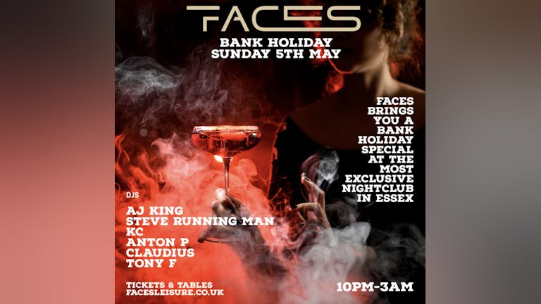 Faces Bank Holiday Special