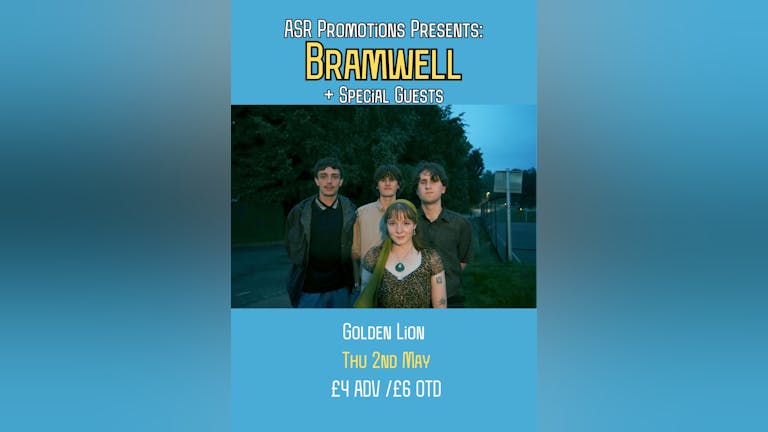 ASR Promotions Presents: Bramwell + Support 