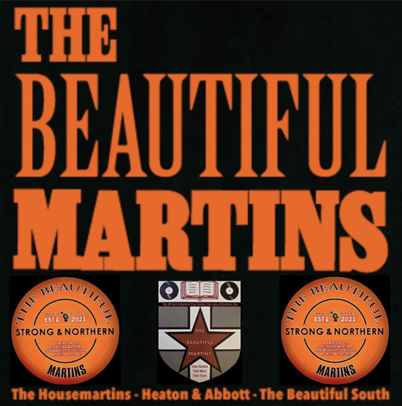 The Beautiful Martins – A Tribute to The Housemartins & The Beautiful South.