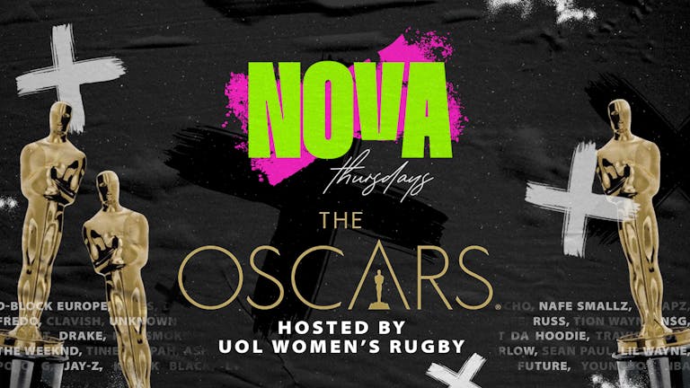 NOVA THURSDAY'S | THE OSCARS 🎭 Hosted By UoL Women's Rugby