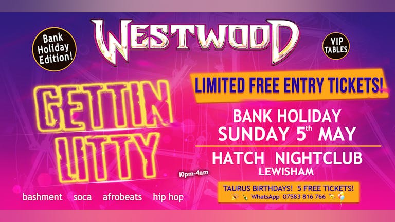Gettin LITTY - Tim Westwood - Bank Holiday Sunday - Hatch Nightclub
