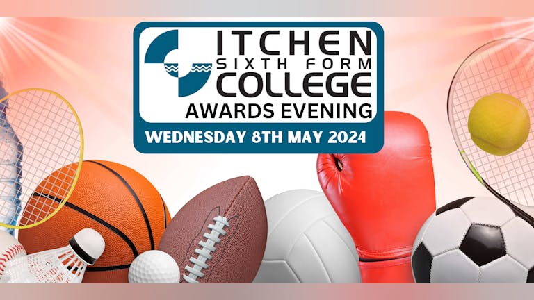 🍊 Itchen College Sports Academy- Awards Evening | Wednesday 8th May 2024! 🍊