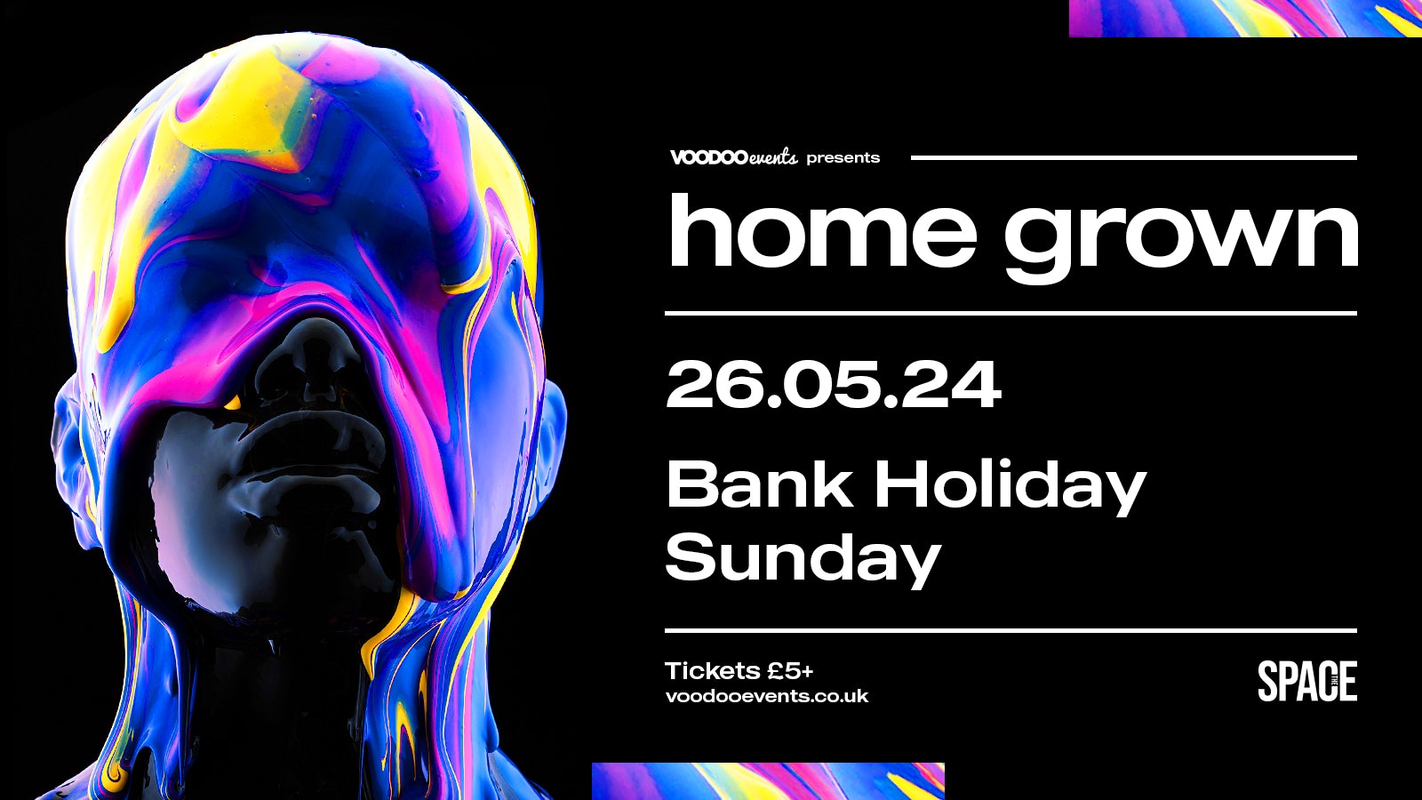 HOMEGROWN – Official Secret Courtyard Afterparty – BANK HOLIDAY SUNDAY – 26th May at Space