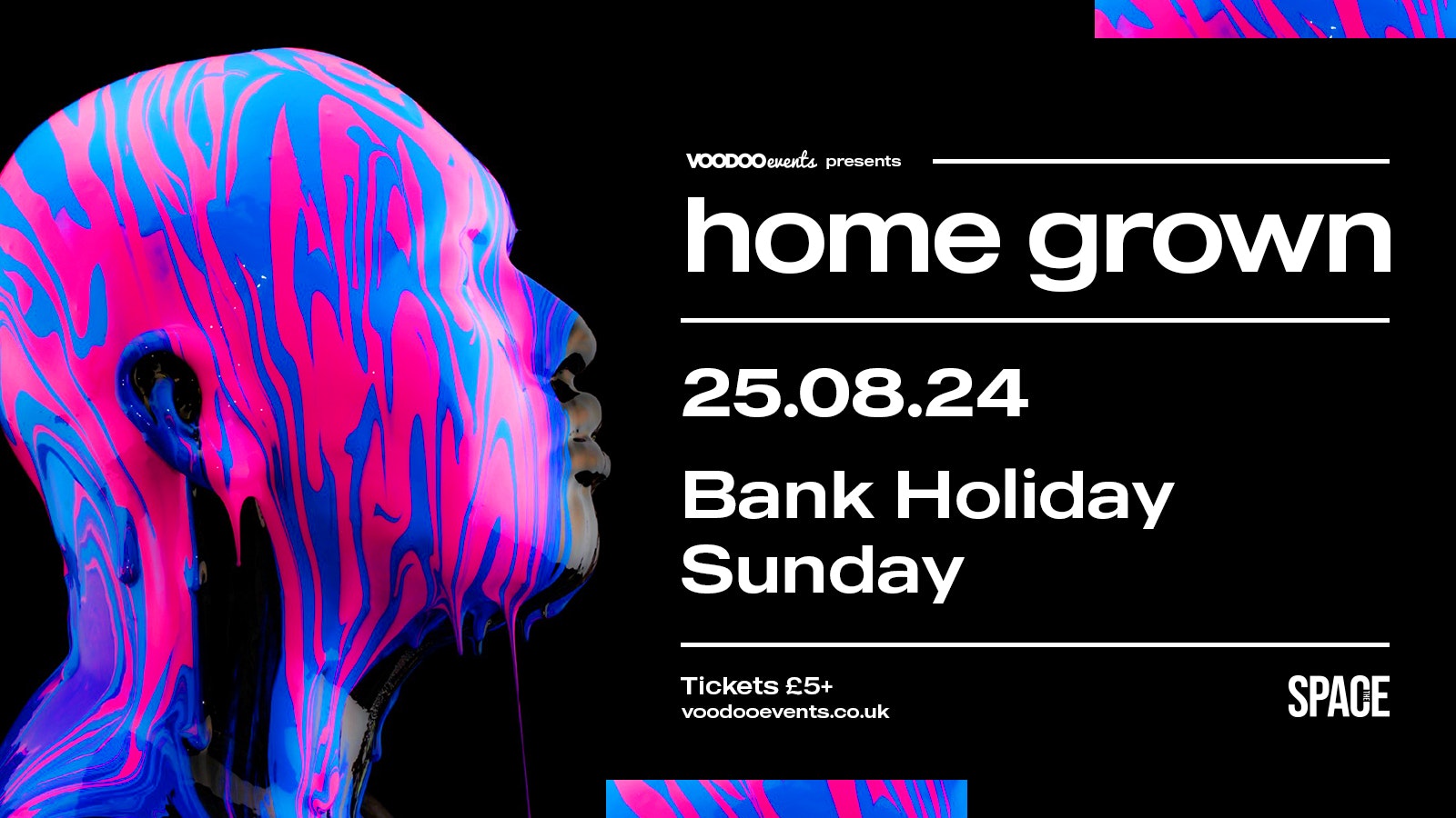 HOMEGROWN – Official Secret Courtyard Afterparty – BANK HOLIDAY SUNDAY – 25th August at Space