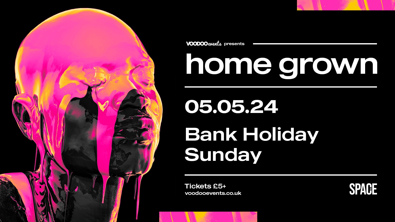 HOMEGROWN – Official Secret Courtyard Afterparty – BANK HOLIDAY SUNDAY – 5th May at Space