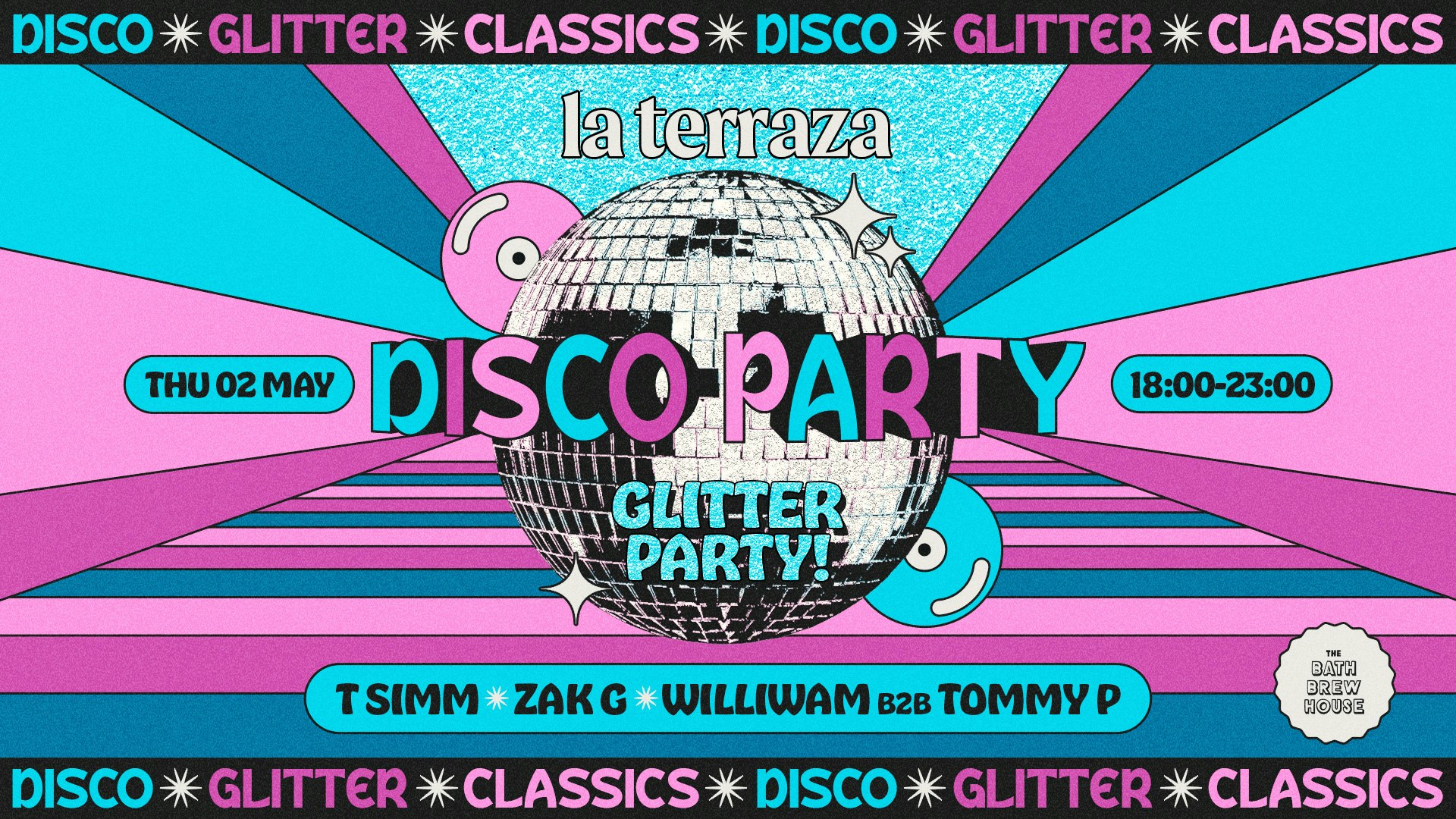 La Terraza // Disco, Glitter, Classics // Brewhouse