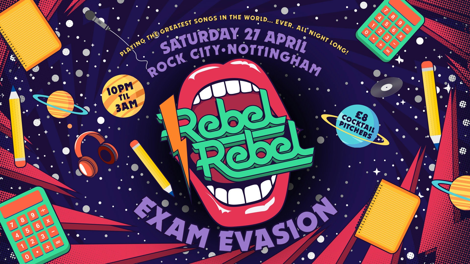 Rebel Rebel  – EXAM EVASION – Nottingham’s Greatest Saturday Night – 27/04/24