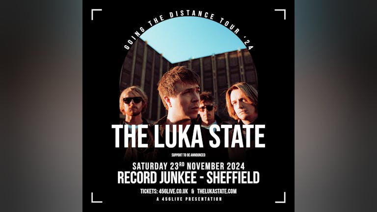 The Luka State | Sheffield