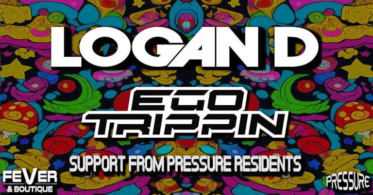 Logan D + Ego Trippin + Croftz + Support  🤩