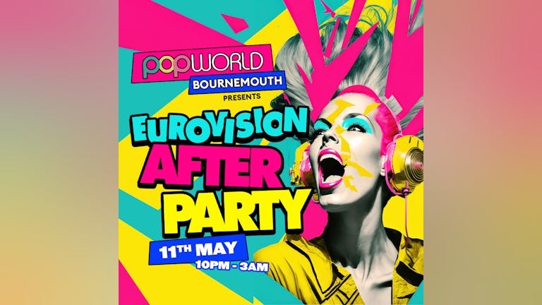 Eurovision After Party 2024 @ Unleashed Saturdays Popworld Bournemouth
