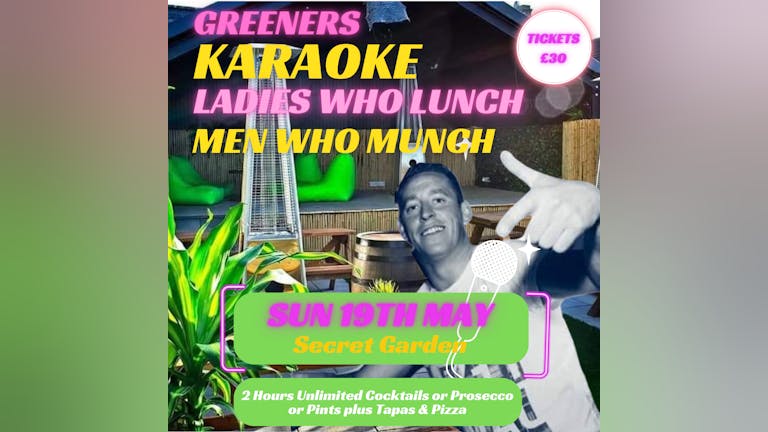 Greeners Karaoke Ladies or Men Who Lunch 