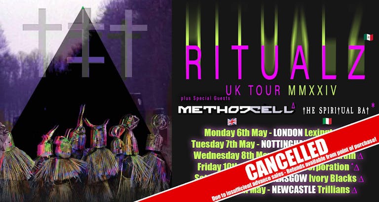 CANCELLED- RITUALZ UK Tour + The Spiritual Bat & Method Cell