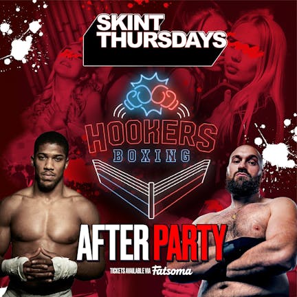 Skint Thursday @ Lola Lo - HOOKERS BOXING AFTERPARTY 🥊