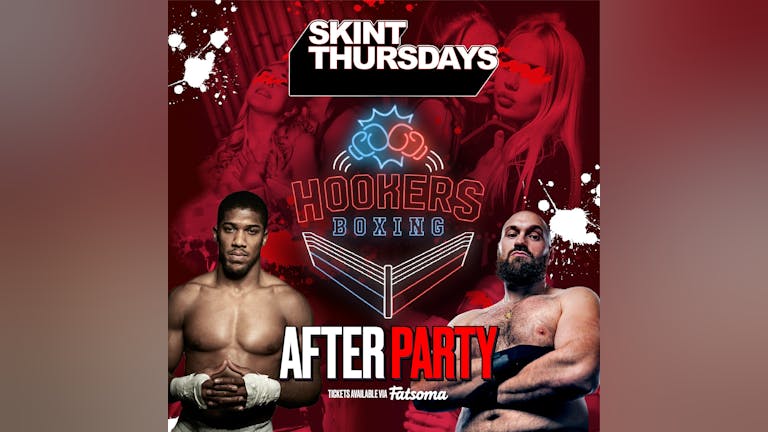 Skint Thursday @ Lola Lo - HOOKERS BOXING AFTERPARTY 🥊