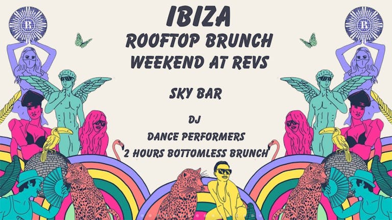 Ibiza Rooftop Brunch Weekend at Revs 