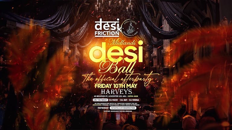 DESI FRICTION x APNA CENTRAL PRESENTS THE ULTIMATE DESI BALL AFTER PARTY