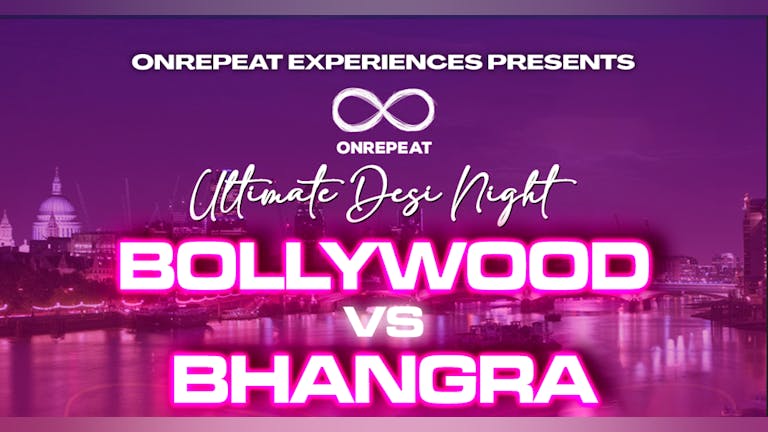 ENJOY ALL THE FUN WITH YOUR FRIENDS 😍 BOLLYWOOD VS BHANGRA 😍 THE ULTIMATE FUN DESI PARTY💃🕺 |  ~ 90% SOLD OUT ✅