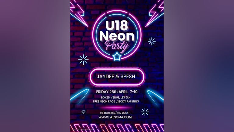 U18 Neon Rave - Friday 26th April 