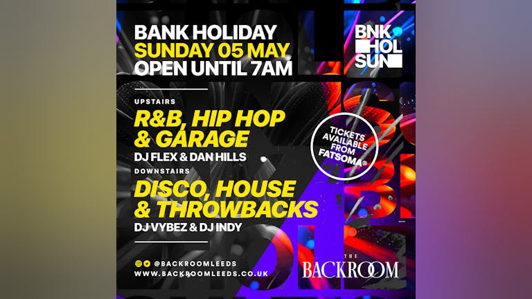 Bank Holiday Sunday @ The Backroom | Sunday 5th May - Til 7am!