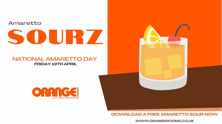 FREE Amaretto Sours - FRIDAY 19th APRIL! 