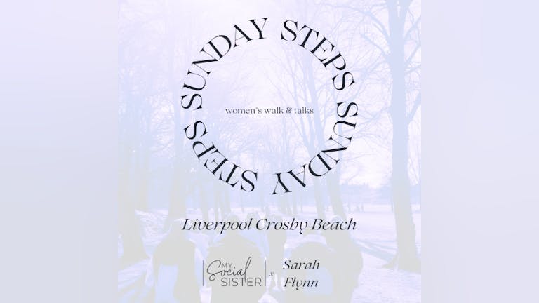 Sunday Steps FREE Women's Walk & Talk Event (Liverpool Crosby Beach)