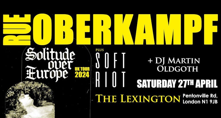 RUE OBERKAMPF + Soft Riot & DJ Martin OldGoth