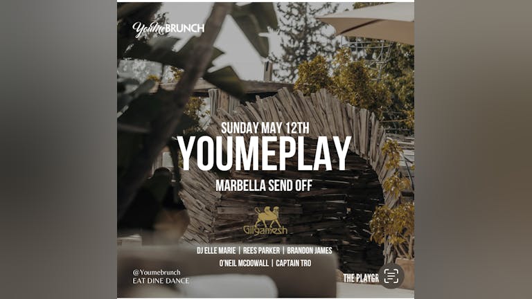 YOUMEPLAY Marbella Send Off Special May 12th 