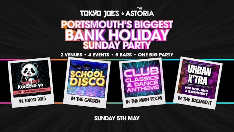 Portsmouths BIGGEST bank holiday Sunday Party