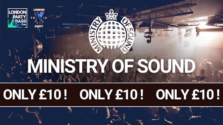 Ministry of Sound - London Party Pass