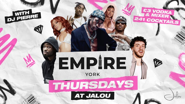 EMPIRE | YORK - RnB / HipHop @ Jalou