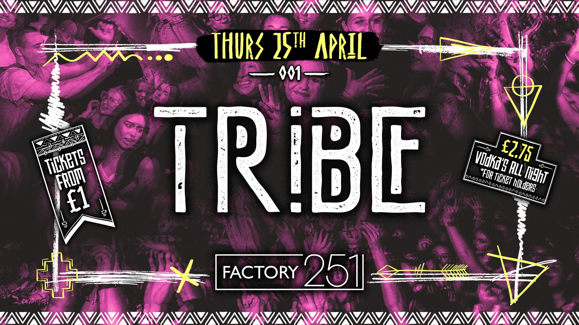 TRIBE 🌴 @ FACTORY | THURSDAY LAUNCH #001 | INTRODUCING ‘THE BOILER ROOM’ 🎶 HUGE CAPACITY VENUE 🔺 £2.75 Vodka’s All Night for Ticket Holders |