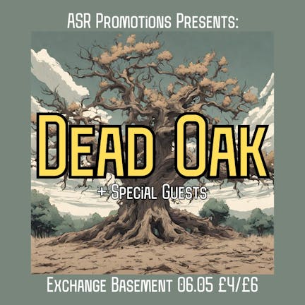 ASR Promotions Presents: Dead Oak + Support 