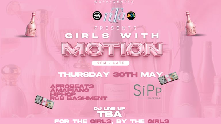 Girls With Motion - #ForThe Girls, By the Girls