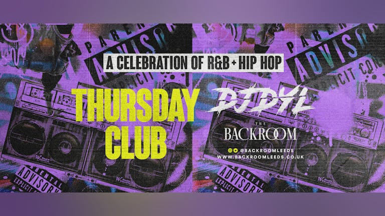 Thursdays @ The Backroom - RnB x HipHop | 25.04