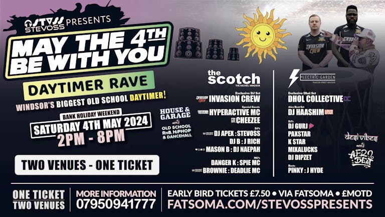 STEVOSS PRESENTS... 'MAY THE 4TH BE WITH YOU' - THE DAYTIMER & AFTERPARTY