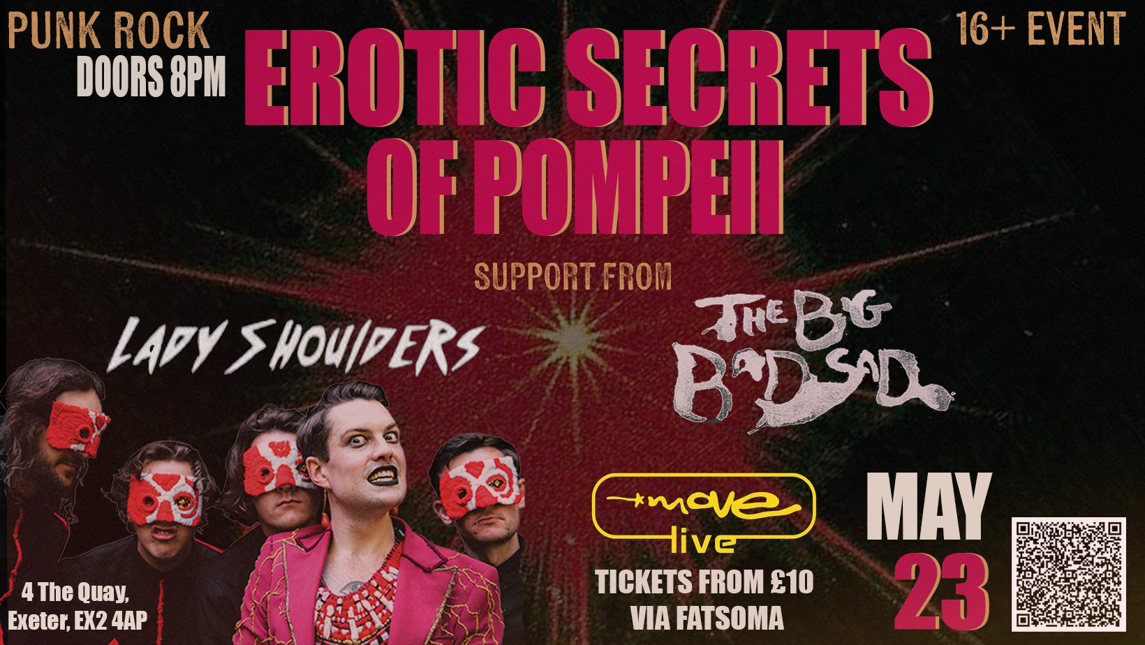 EROTIC SECRETS OF POMPEII – LADY SHOULDERS – THE BIG BAD SAD – THUR 23 MAY – MOVE LIVE – EXETER