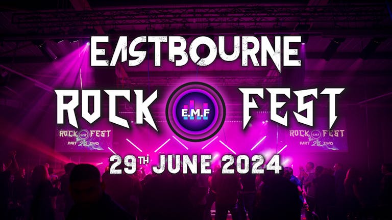 EASTBOURNE ROCK FEST 2024