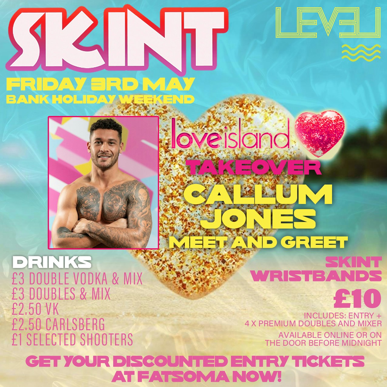 SKINT Friday Love Island Take Over – Callum Jones Meet & Greet