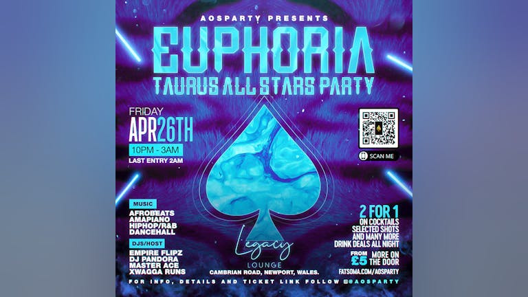 ♠️ EUPHORIA (Taurus All Stars Party) ♠️     @Legacy Lounge Newport