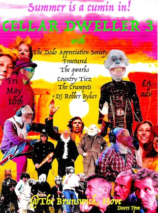 Cellar Dweller 3: DODO APPRECIATION SOCIETY + FRACTURED + THE CRUMPETS + THE QWARKS + COUNTRY TIEZ + DJ ROBBER BYKER 