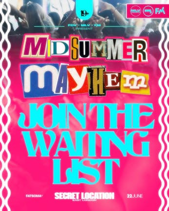 MidSummer Mayhem Waiting List