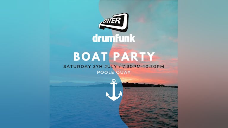 Enter & Drumfunk Boat Party