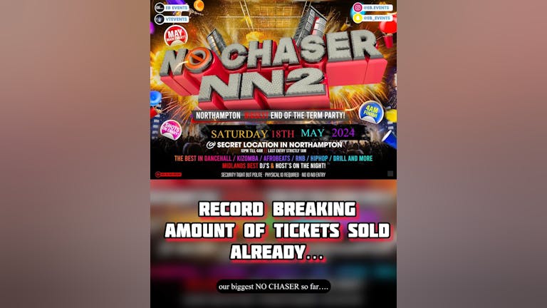 NO CHASER NN2 - BIGGEST NORTHAMPTON END OF TERM PARTY
