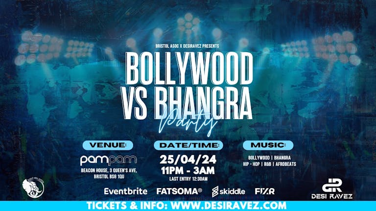 Bollywood VS Bhangra | Thursday 25th April @Pam Pam Bristol
