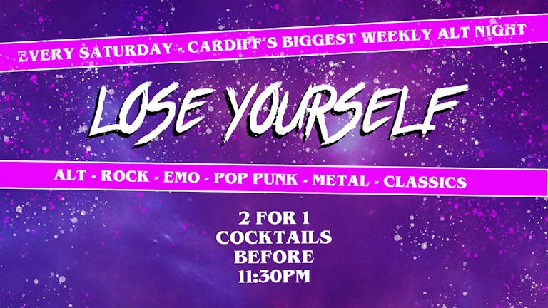 Lose Yourself - Saturday 4th May 2024