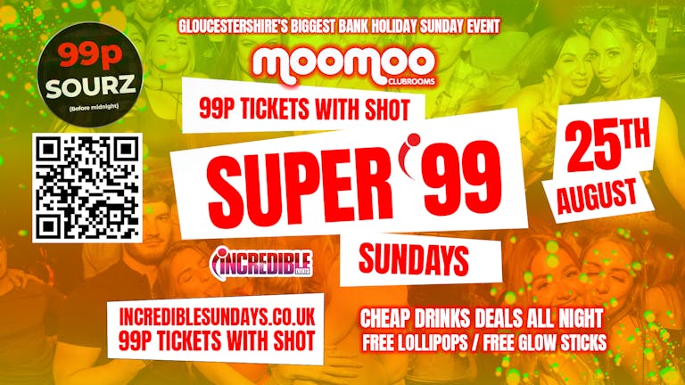 BRAND NEW FOR 2024 - Super 99 Sundays at MooMoo - 99p TICKETS WITH SHOT! (Valid all night)