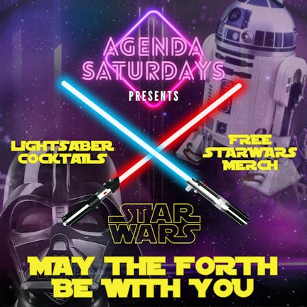 AGENDA SATURDAYS: MAY THE FORTH BE WITH YOU