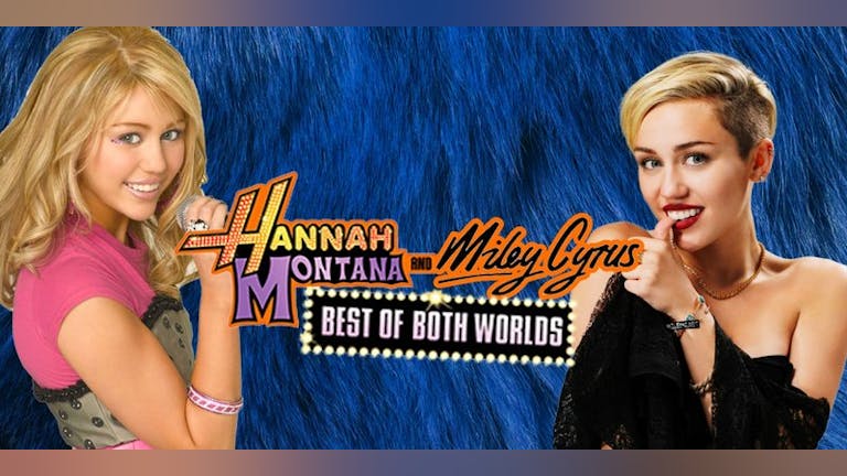 Best Of Both Worlds - Miley Cyrus x Hannah Montana Party