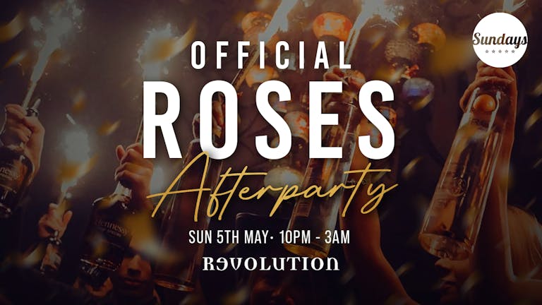 SUNDAY REVS Official Roses Afterparty 2024 🎉